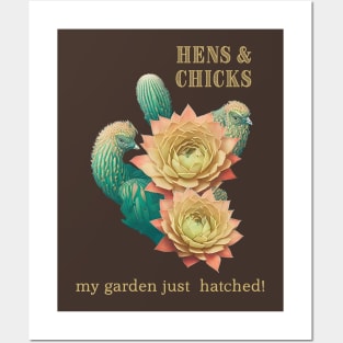 Hens and Chicks My Garden Just Hatched Posters and Art